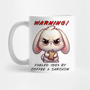 WARNING! Fueled 100% by Coffee & Sarcasm - Funny Bunny Mug